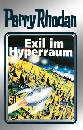 Darlton / Ewers / Voltz |  Perry Rhodan 52: Exil im Hyperraum (Silberband) | eBook | Sack Fachmedien