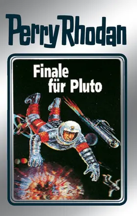 Darlton / Ewers / Kneifel |  Perry Rhodan 54: Finale für Pluto (Silberband) | eBook | Sack Fachmedien