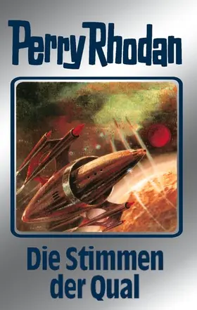 Darlton / Francis / Voltz |  Perry Rhodan 64: Die Stimmen der Qual (Silberband) | eBook | Sack Fachmedien