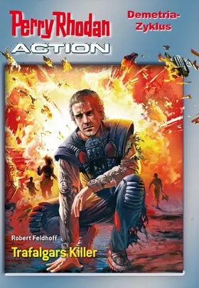 Feldhoff / Montillon / Kneifel |  Perry Rhodan-Action 1: Demetria-Zyklus | eBook | Sack Fachmedien