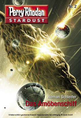 Schleifer |  Stardust 2: Das Amöbenschiff | eBook | Sack Fachmedien