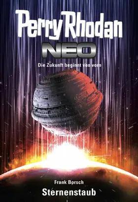 Borsch |  Perry Rhodan Neo 1: Sternenstaub | eBook | Sack Fachmedien