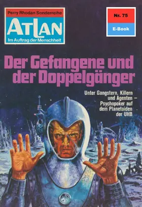 Vlcek |  Atlan 75: Der Gefangene und der Doppelgänger | eBook | Sack Fachmedien