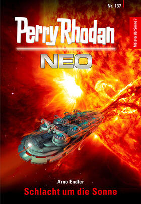 Endler |  Perry Rhodan Neo 137: Schlacht um die Sonne | eBook | Sack Fachmedien