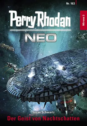 Schwartz |  Perry Rhodan Neo 163: Der Geist von Nachtschatten | eBook | Sack Fachmedien