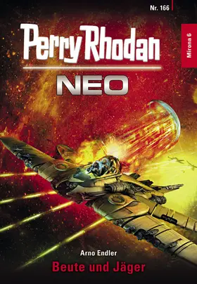 Endler |  Perry Rhodan Neo 166: Beute und Jäger | eBook | Sack Fachmedien