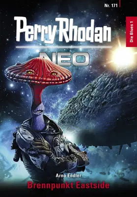 Endler |  Perry Rhodan Neo 171: Brennpunkt Eastside | eBook | Sack Fachmedien