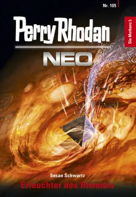 Schwartz |  Perry Rhodan Neo 105: Erleuchter des Himmels | eBook | Sack Fachmedien