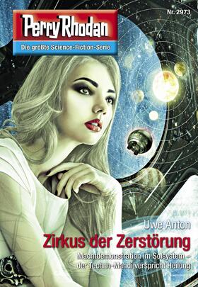 Anton |  Perry Rhodan 2973: Zirkus der Zerstörung | eBook | Sack Fachmedien