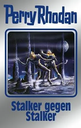 Vlcek / Ellmer / Ewers |  Perry Rhodan 157: Stalker gegen Stalker  (Silberband) | eBook | Sack Fachmedien