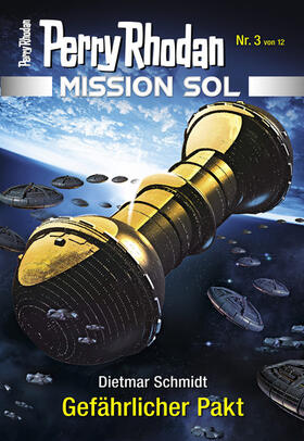 Schmidt |  Mission SOL 3: Gefährlicher Pakt | eBook | Sack Fachmedien