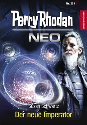 Schwartz |  Perry Rhodan Neo 225: Der neue Imperator | eBook | Sack Fachmedien