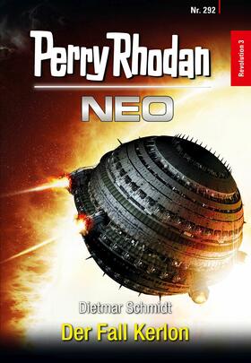 Schmidt |  Perry Rhodan Neo 292: Der Fall Kerlon | eBook | Sack Fachmedien