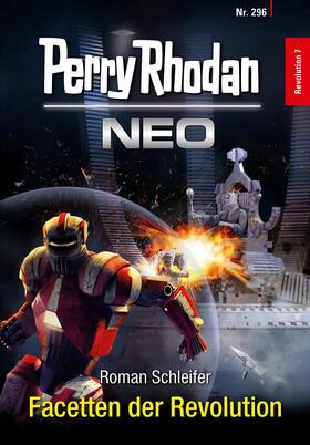 Schleifer |  Perry Rhodan Neo 296: Facetten der Revolution | eBook | Sack Fachmedien