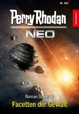 Schleifer |  Perry Rhodan Neo 306: Facetten der Gewalt | eBook | Sack Fachmedien