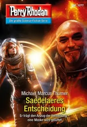 Thurner |  Perry Rhodan 3277: Saedelaeres Entscheidung | eBook | Sack Fachmedien