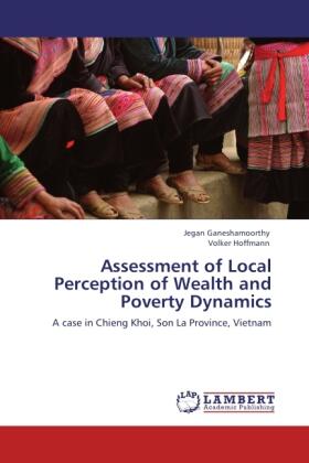 Ganeshamoorthy / Hoffmann |  Assessment of Local Perception of Wealth and Poverty Dynamics | Buch |  Sack Fachmedien