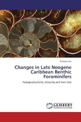 Jain |  Changes in Late Neogene Caribbean Benthic Foraminifers | Buch |  Sack Fachmedien