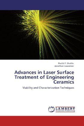 Shukla / Lawrence |  Advances in Laser Surface Treatment of Engineering Ceramics | Buch |  Sack Fachmedien