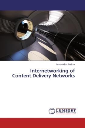 Pathan | Internetworking of Content Delivery Networks | Buch | 978-3-8454-1489-8 | sack.de