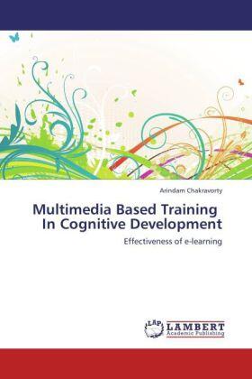 Chakravorty |  Multimedia Based Training   In Cognitive Development | Buch |  Sack Fachmedien