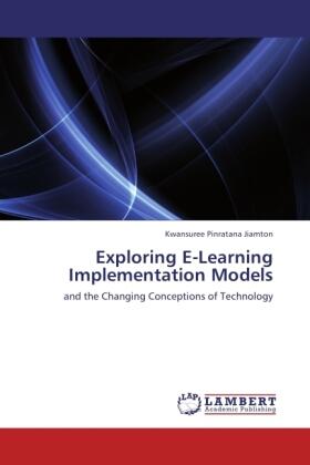 Pinratana Jiamton |  Exploring E-Learning Implementation Models | Buch |  Sack Fachmedien