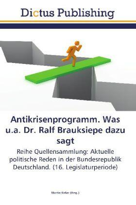 Keller |  Antikrisenprogramm. Was u.a. Dr. Ralf Brauksiepe dazu sagt | Buch |  Sack Fachmedien