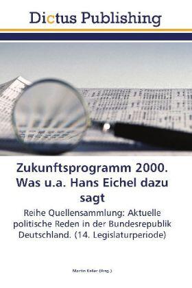 Keller |  Zukunftsprogramm 2000. Was u.a. Hans Eichel dazu sagt | Buch |  Sack Fachmedien