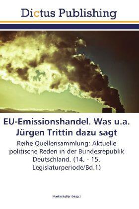 Keller |  EU-Emissionshandel. Was u.a. Jürgen Trittin dazu sagt | Buch |  Sack Fachmedien