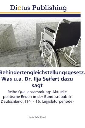 Keller |  Behindertengleichstellungsgesetz. Was u.a. Dr. Ilja Seifert dazu sagt | Buch |  Sack Fachmedien