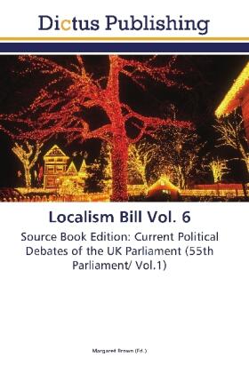 Brown |  Localism Bill Vol. 6 | Buch |  Sack Fachmedien