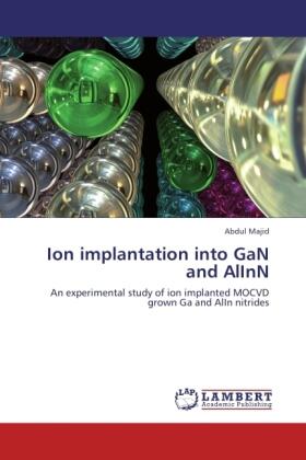 Majid |  Ion implantation into GaN and AlInN | Buch |  Sack Fachmedien