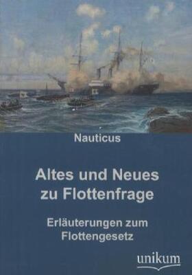 Anonymus |  Altes und Neues zur Flottenfrage | Buch |  Sack Fachmedien