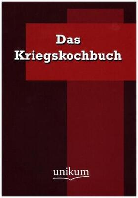 Anonymus |  Das Kriegskochbuch | Buch |  Sack Fachmedien