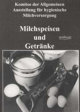 Anonymus |  Milchspeisen und Getränke | Buch |  Sack Fachmedien