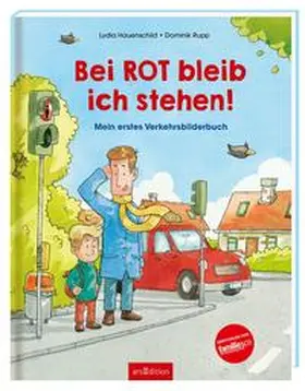 Hauenschild |  Bei Rot bleib ich stehen! | Buch |  Sack Fachmedien