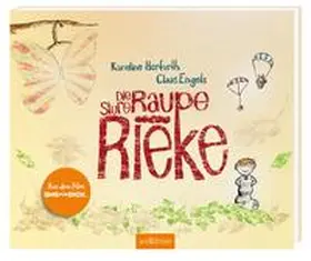 Herfurth / Engels |  Die sture Raupe Rieke | Buch |  Sack Fachmedien