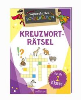  Superstarke Schulhelden -  Kreuzworträtsel für die 1.Klasse | Buch |  Sack Fachmedien