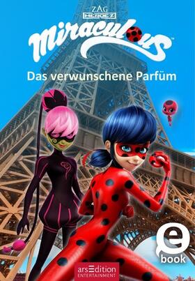 Neeb |  Miraculous – Das verwunschene Parfüm (Miraculous 4) | eBook | Sack Fachmedien