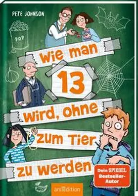 Johnson |  Wie man 13 wird, ohne zum Tier zu werden (Wie man 13 wird 2) | Buch |  Sack Fachmedien