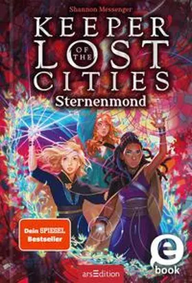 Messenger |  Keeper of the Lost Cities – Sternenmond (Keeper of the Lost Cities 9) | eBook | Sack Fachmedien