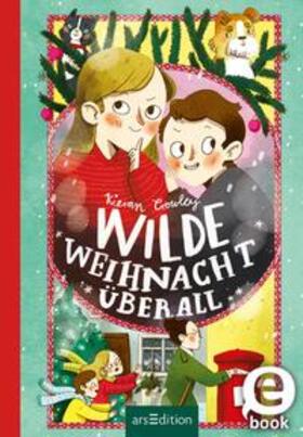 Crowley |  Wilde Weihnacht überall | eBook | Sack Fachmedien