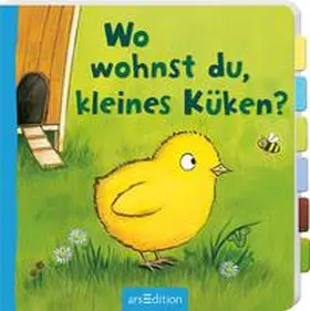  Wo wohnst du, kleines Küken? | Buch |  Sack Fachmedien