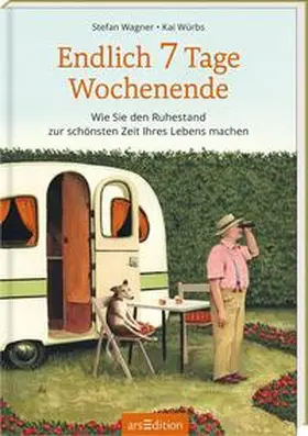 Wagner |  Endlich 7 Tage Wochenende | Buch |  Sack Fachmedien