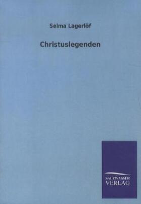 Lagerlöf |  Christuslegenden | Buch |  Sack Fachmedien