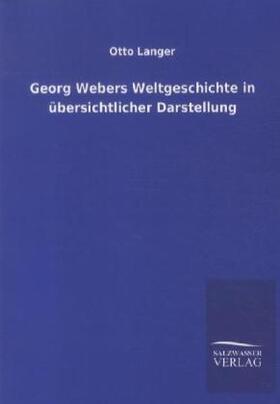 Langer |  Georg Webers Weltgeschichte in übersichtlicher Darstellung | Buch |  Sack Fachmedien