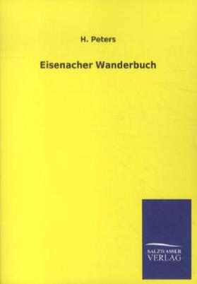 Peters |  Eisenacher Wanderbuch | Buch |  Sack Fachmedien