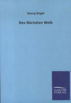 Engel |  Des Nächsten Weib | Buch |  Sack Fachmedien