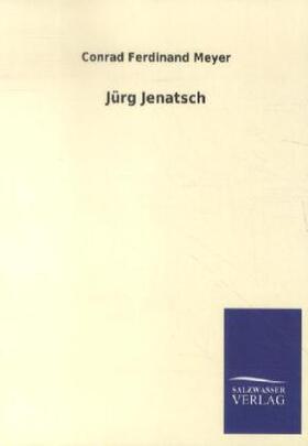 Meyer |  Jürg Jenatsch | Buch |  Sack Fachmedien