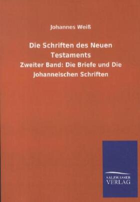 Weiß |  Die Schriften des Neuen Testaments | Buch |  Sack Fachmedien